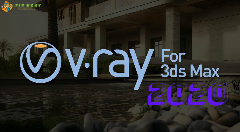 Fix ngay hướng dẫn cài Vray 5.2 for 3ds max