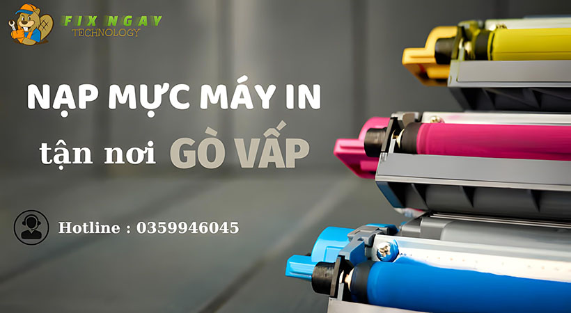 Nạp mực máy in tận nơi gò vấp