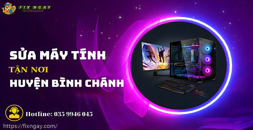 sửa máy tính tận nơi Huyện Bình Chánh