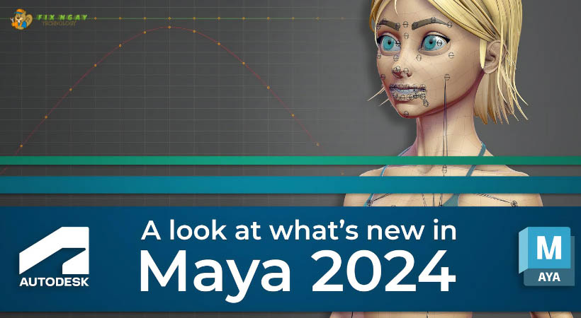 maya 2024 có gì mới