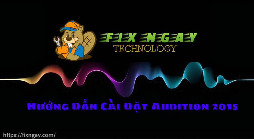 Hướng dẫn cài đặt audition 2015