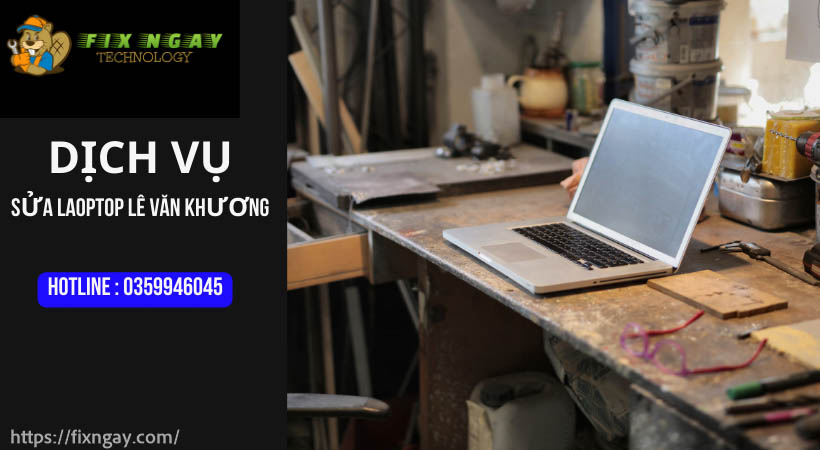 Sửa laptop Lê Văn Khương