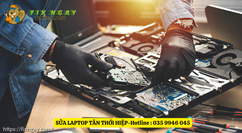 Quy trình sửa laptop Tân Thới Hiệp