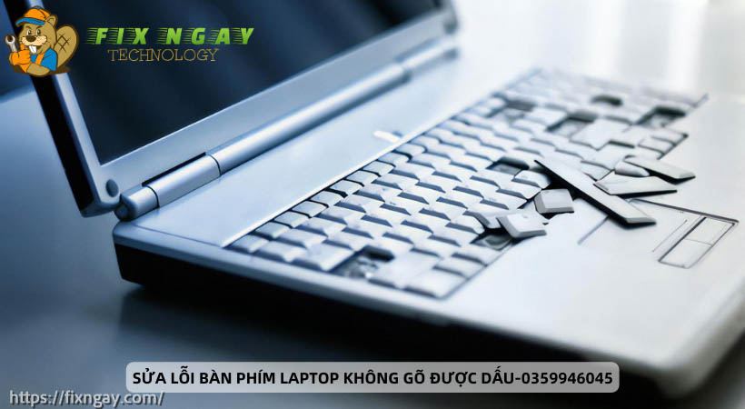 lỗi bàn phím laptop không gõ được dấu do bị kẹt