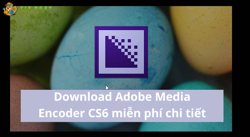 Download Adobe Media Encoder CS6 