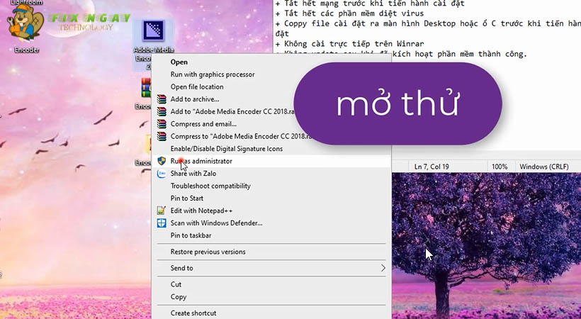 Chọn Run as administrator mở thử Encoder 2018.