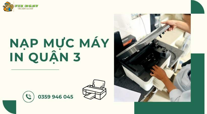 Nạp mực máy in quận 3